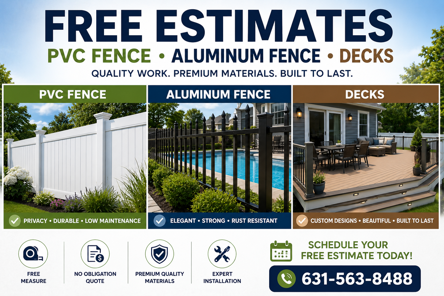 Free Estimates PVC Fence Aluminum Fence Decks